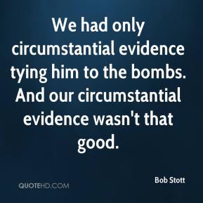bob-stott-quote-we-had-only-circumstantial-evidence-tying-him-to-the